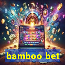 bamboo bet